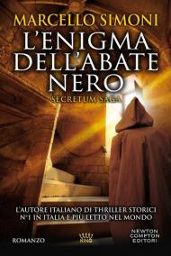 L' enigma dell'abate nero. Secretum saga