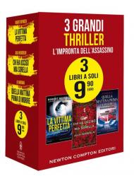 3 grandi thriller. L'impronta dell'assassino: La vittima perfetta-Chi ha ucciso mia sorella-Quella mattina prima di morire