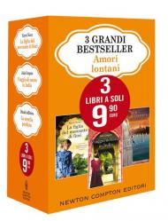 3 grandi bestseller. Amori lontani: La figlia del mercante di fiori-Viaggio di nozze in India-La sorella perduta