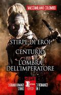 Stirpe di eroi-Centurio-L'ombra dell'imperatore