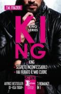 King series: King-Segreto inconfessabile-Hai rubato il mio cuore