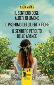 Sentiero degli alberi di limone-Il profumo dei ciliegi in fiore-Il sentiero perduto delle arance (Il)