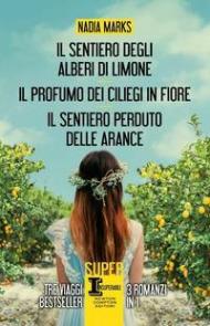 Sentiero degli alberi di limone-Il profumo dei ciliegi in fiore-Il sentiero perduto delle arance (Il)