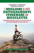 I migliori e più entusiasmanti itinerari in bicicletta