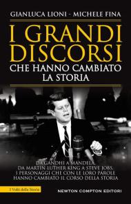 I grandi discorsi che hanno cambiato la storia