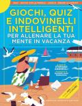 Giochi, quiz e indovinelli intelligenti per allenare la tua mente in vacanza