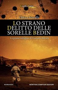 Strano delitto delle sorelle Bedin. La prima indagine di Gaetano Ravidà (Lo)