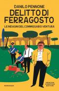 Delitto di ferragosto. Le indagini del commissario Ventura