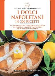 Dolci napoletani in 300 ricette (I)