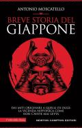 Breve storia del Giappone. Dai miti originari a quelli di oggi: la vicenda nipponica come non l'avete mai letta