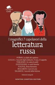 Magnifici 7 capolavori della letteratura russa: La figlia del capitano-I racconti degli arabeschi-Il naso-Il cappotto-Un nido di nobili-Le notti bianche-Anna Karenina-Cuore di cane-I racconti della Kolyma (I)