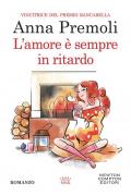 L' amore è sempre in ritardo