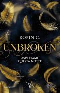 Unbroken. Aspettami questa notte