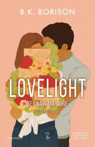 Segnali d'amore. Lovelight