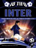 Io tifo Inter. Un diario da compilare con le partite, i gol e i ricordi della tua passione nerazzurra