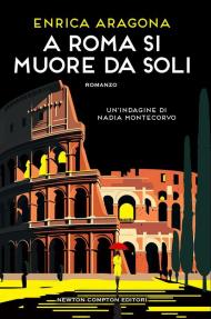 A Roma si muore da soli. Un'indagine di Nadia Montecorvo