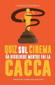 Quiz sul cinema da risolvere mentre fai la cacca