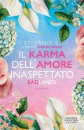 Il karma dell'amore inaspettato. Badlands