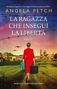 La ragazza che inseguì la libertà