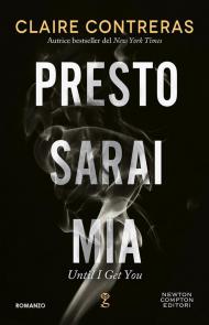 Presto sarai mia