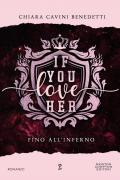 If you love her. Fino all'inferno