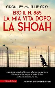 Ero il n. 885. La mia vita dopo la Shoah