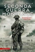 L'incredibile storia della seconda guerra mondiale