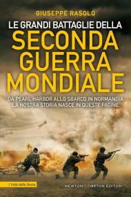 Le grandi battaglie della Seconda guerra mondiale