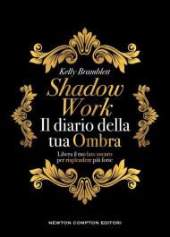 Shadow work. Il diario della tua ombra