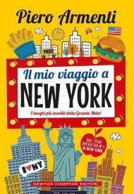 Il mio viaggio a New York. I luoghi più insoliti della Grande Mela!