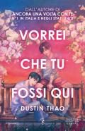 Vorrei che tu fossi qui