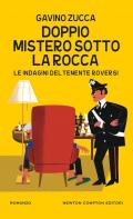 Doppio mistero sotto la rocca. Le indagini del tenente Roversi