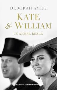 Kate & William. Un amore reale