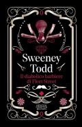 Sweeney Todd. Il diabolico barbiere di Fleet Street. Ediz. integrale