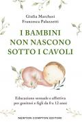 I bambini non nascono sotto i cavoli