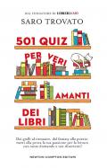 501 quiz per veri amanti dei libri. Dai gialli al romance, dal fantasy alla poesia: metti alla prova la tua passione per la lettura con tante domande e test divertenti!