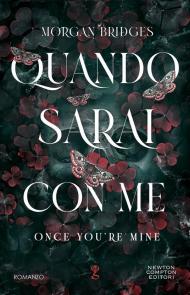 Quando sarai con me. Once you're mine