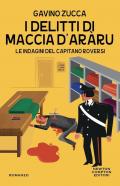 I delitti di Maccia d'aràru. Le indagini del capitano Roversi