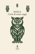 L'arte di essere saggi. Testo latino a fronte. Ediz. integrale