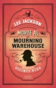 Morte al Mourning Warehouse