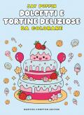 Dolcetti e tortine deliziose da colorare