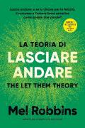 La teoria di lasciare andare. The let them theory