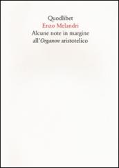 Alcune note in margine all'organon aristotelico