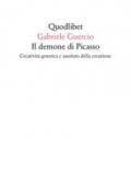 Il demone di Picasso. Creatività generica e assoluto della creazione