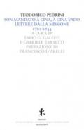 Son mandato à Cina, à Cina vado. Lettere dalla missione 1702-1744