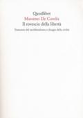 Il rovescio della libertà. Tramonto del neoliberalismo e disagio della civiltà