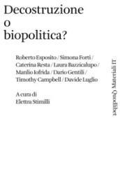 Decostruzione o biopolitica?