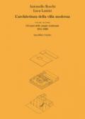 L'architettura della villa moderna. 2: Gli anni delle utopie realizzate 1941-1980