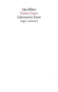 Laboratorio Faust. Saggi e commenti