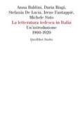 La letteratura tedesca in Italia. Un'introduzione (1900-1920)
